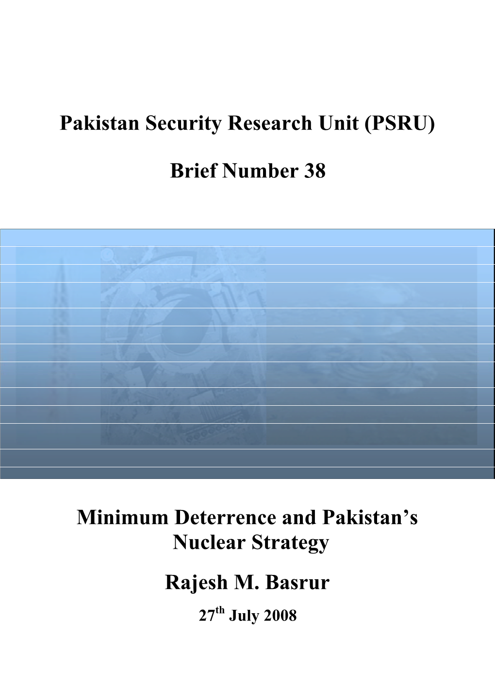 (PSRU) Brief Number 38 Minimum Deterrence and Pakistan's Nuclear