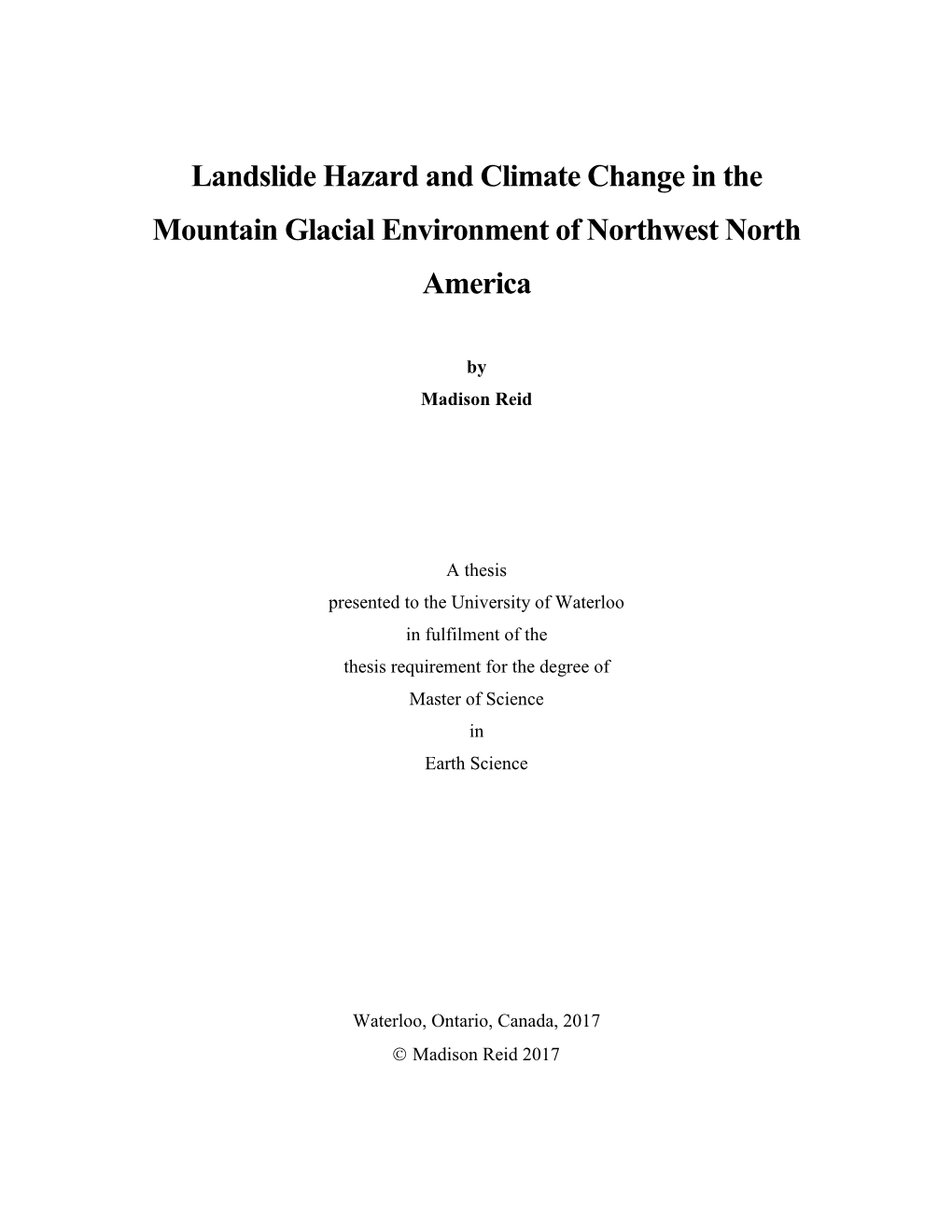 Landslide Hazard and Climate Change in the Mountain Glacial Environment of Northwest North America