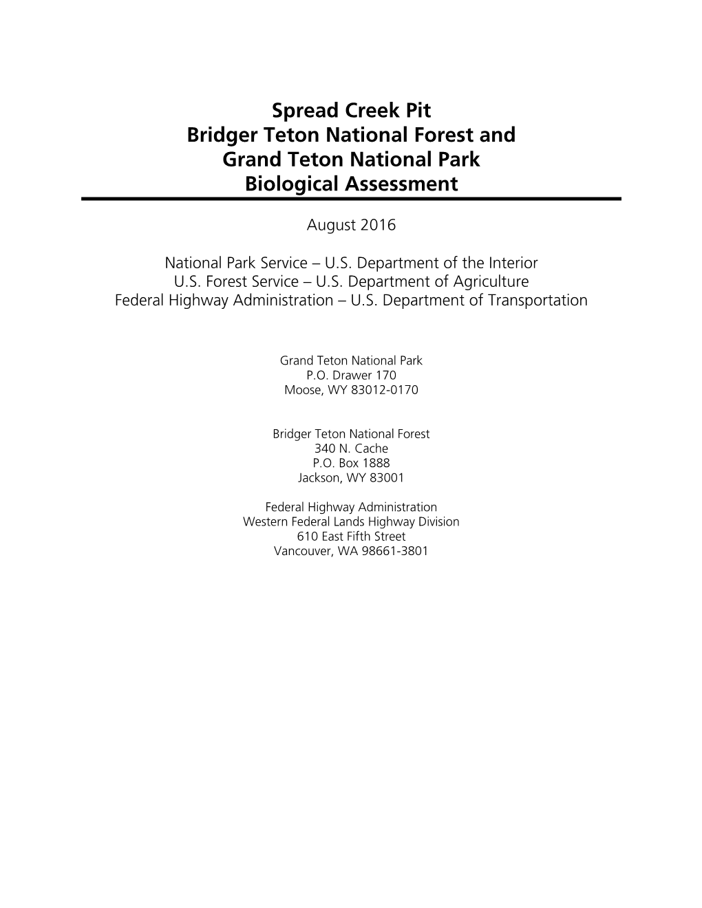 Spread Creek Pit Bridger Teton National Forest and Grand Teton National Park Biological Assessment