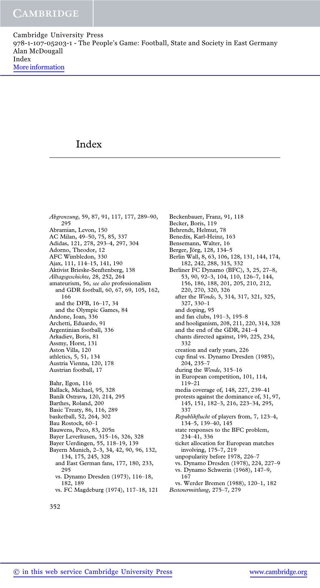 The People’S Game: Football, State and Society in East Germany Alan Mcdougall Index More Information