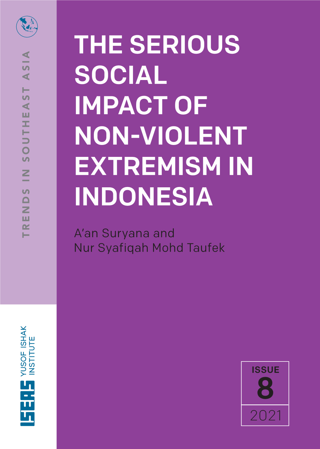 The Serious Social Impact of Non-Violent Extremism in Indonesia