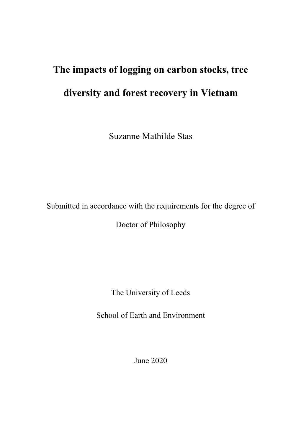 The Impacts of Logging on Carbon Stocks, Tree Diversity and Forest