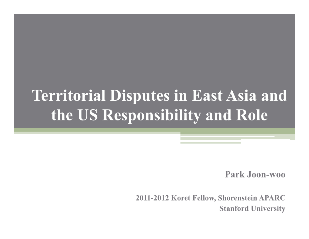 Territorial Disputes in East Asia and the US Responsibility and Role