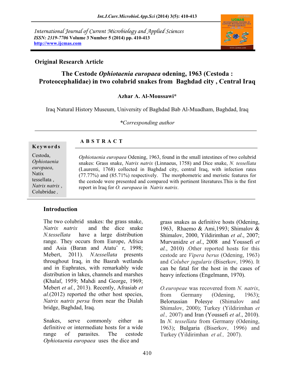 The Cestode Ophiotaenia Europaea Odening, 1963 (Cestoda : Proteocephalidae) in Two Colubrid Snakes from Baghdad City , Central Iraq