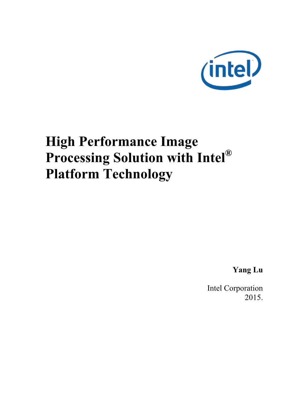 High Performance Image Processing Solution with Intel Platform