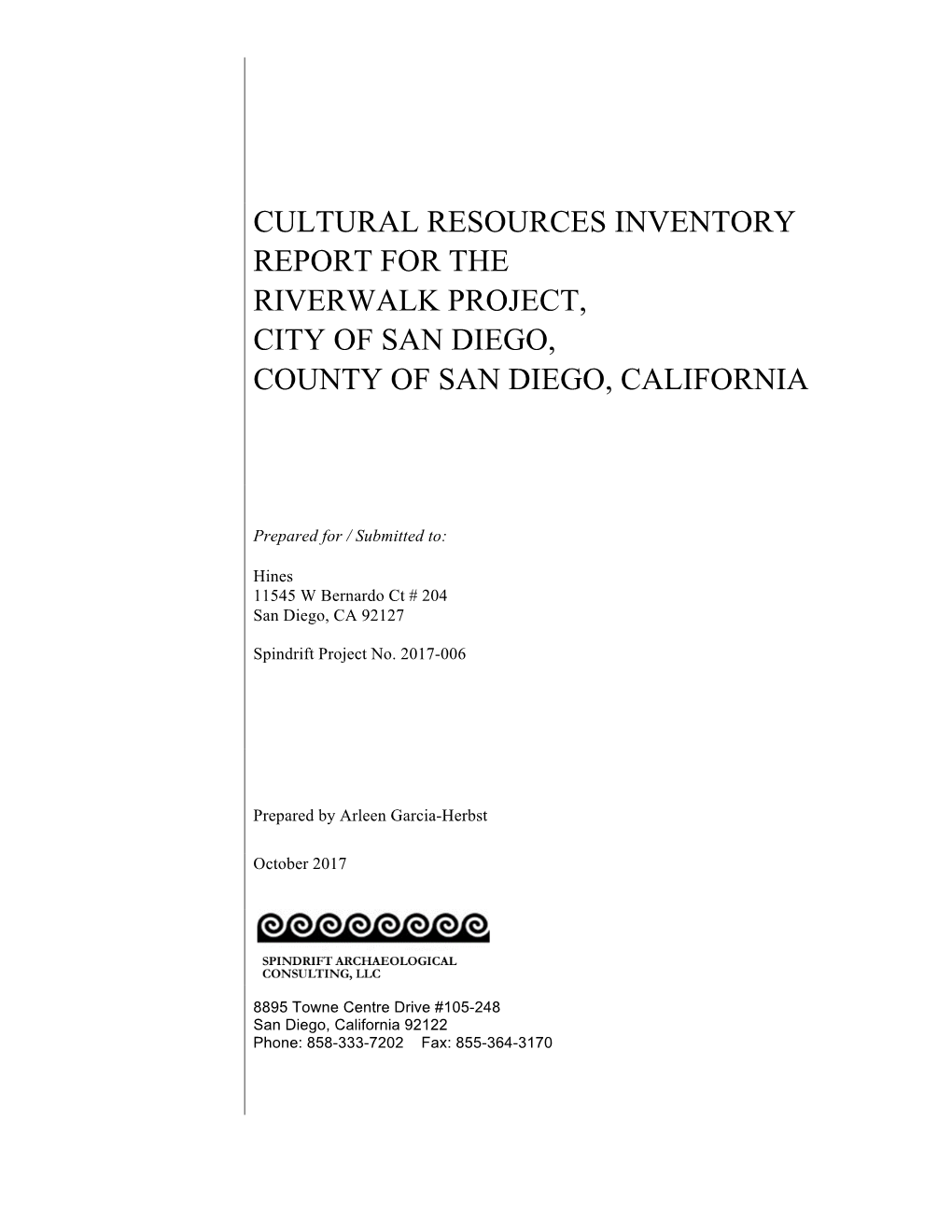 Cultural Resources Inventory Report for the Riverwalk Project, City of San Diego, County of San Diego, California