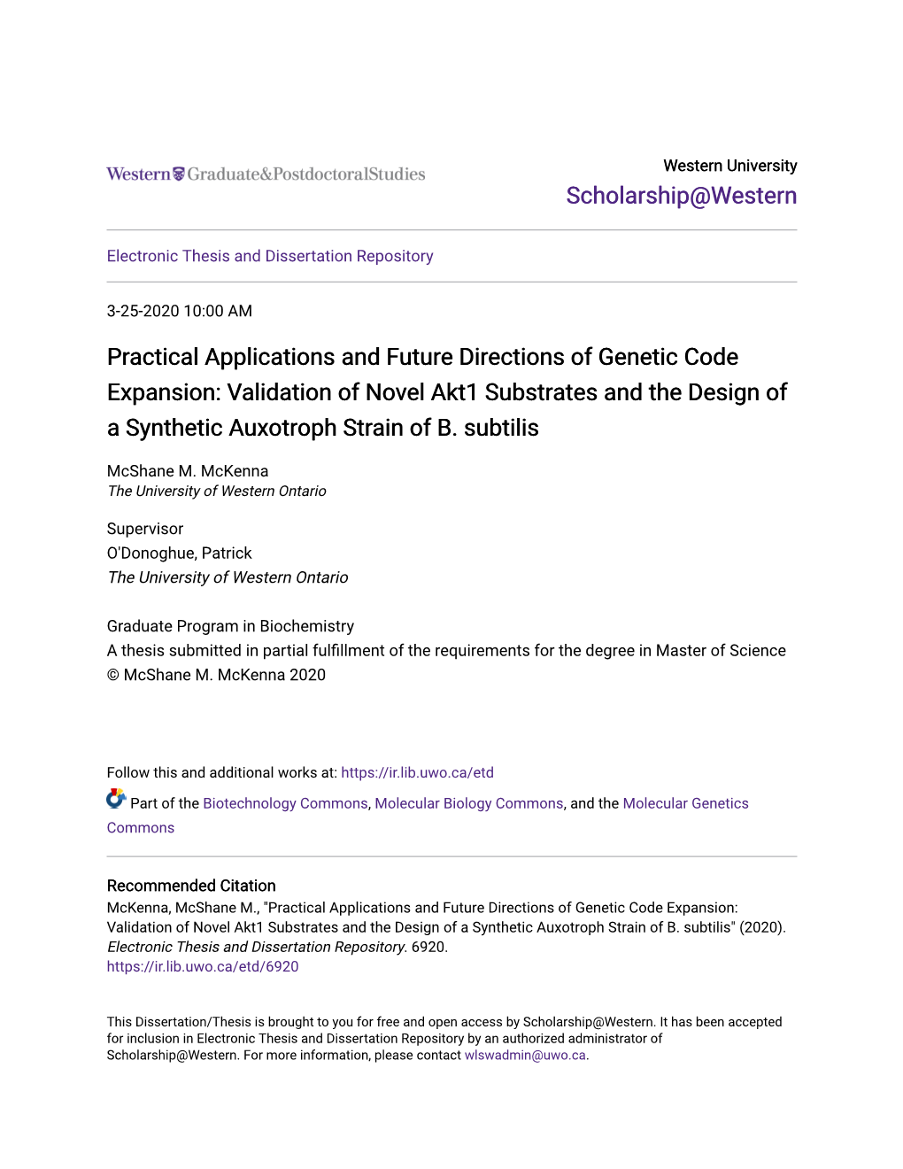 Practical Applications and Future Directions of Genetic Code Expansion: Validation of Novel Akt1 Substrates and the Design of a Synthetic Auxotroph Strain of B