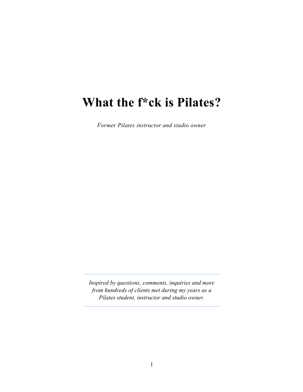 What the F*Ck Is Pilates?