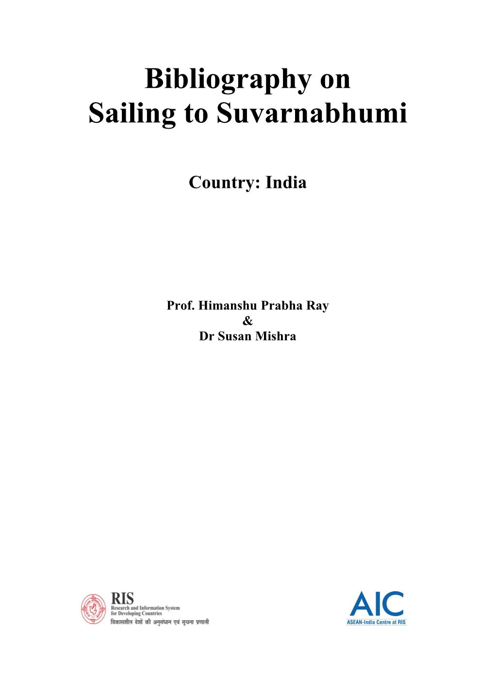 Bibliography on Sailing to Suvarnabhumi Country: India
