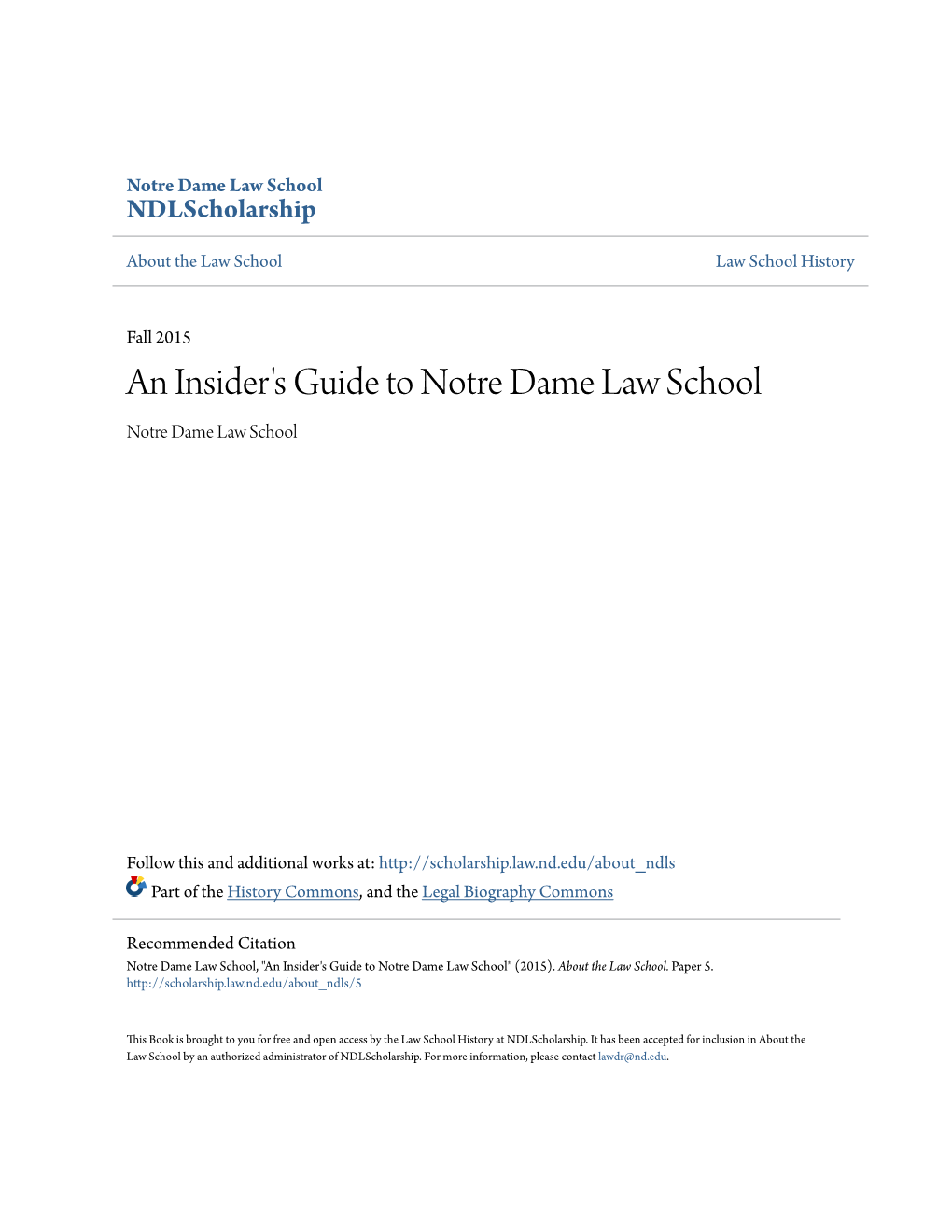 An Insider's Guide to Notre Dame Law School Notre Dame Law School