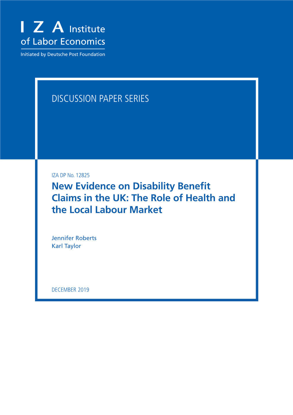 New Evidence on Disability Benefit Claims in the UK: the Role of Health and the Local Labour Market