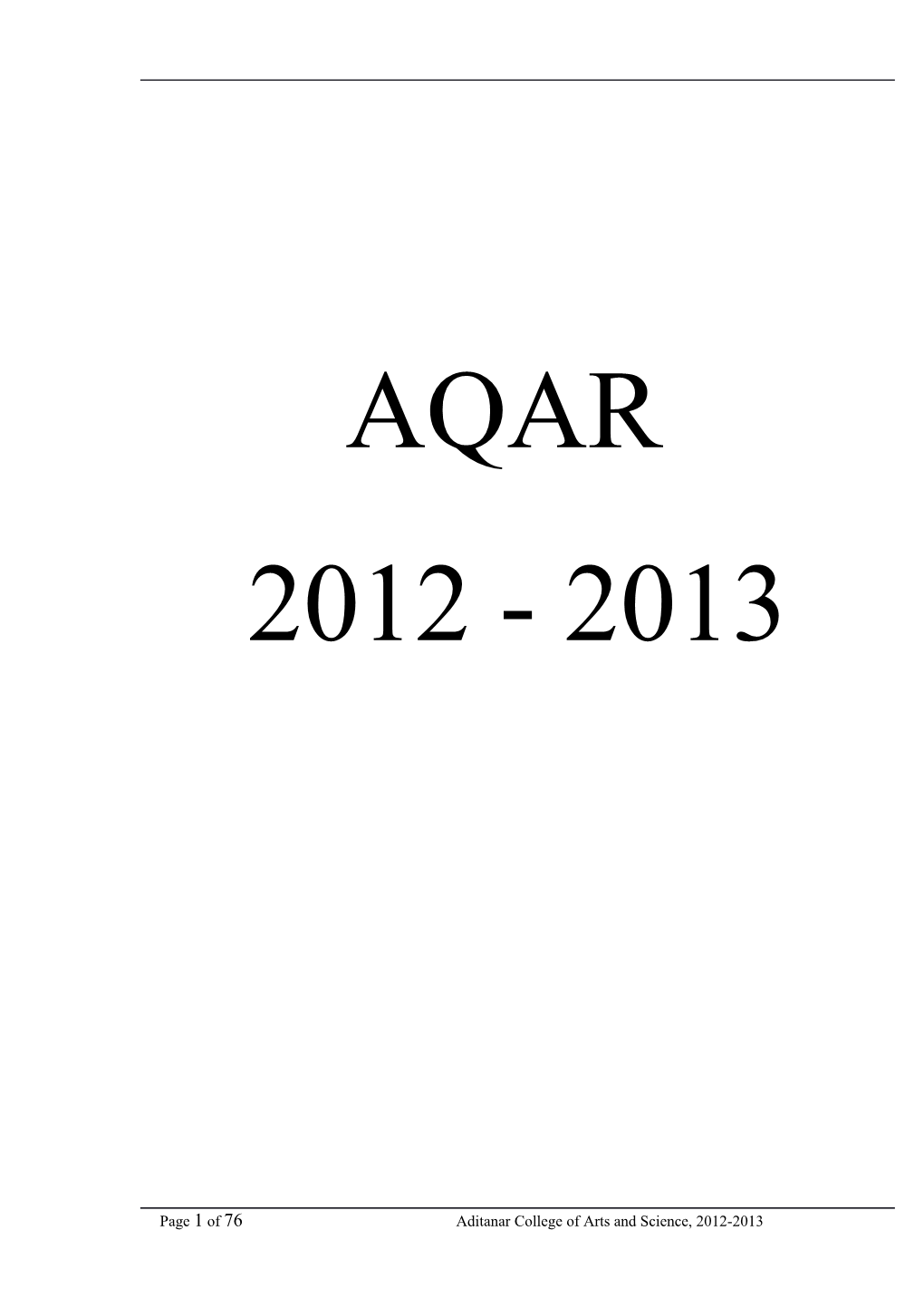 The Annual Quality Assurance Report (AQAR) of the IQAC (2012- 2013)