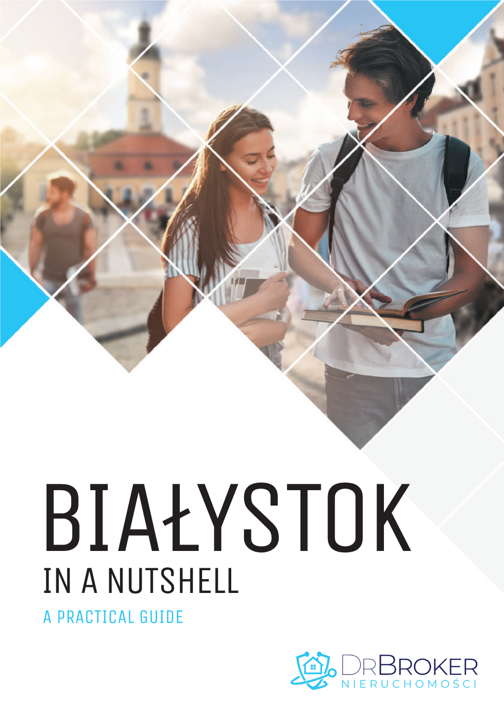 Białystok in a Nutshell a Practical Guide Dear Student