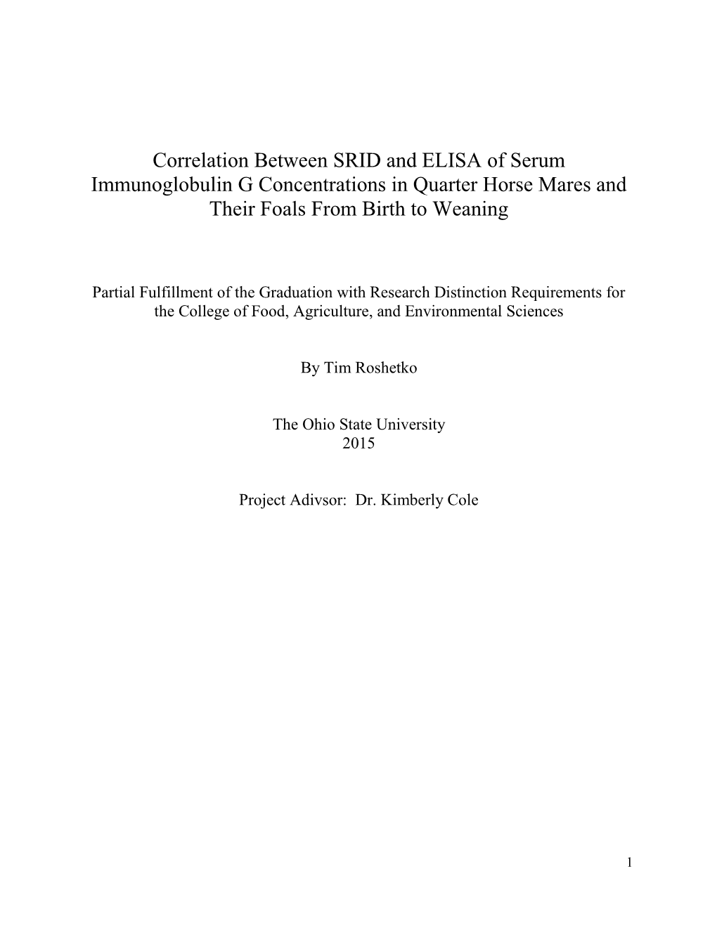 Correlation Between SRID and ELISA of Serum Immunoglobulin G Concentrations in Quarter Horse Mares and Their Foals from Birth to Weaning