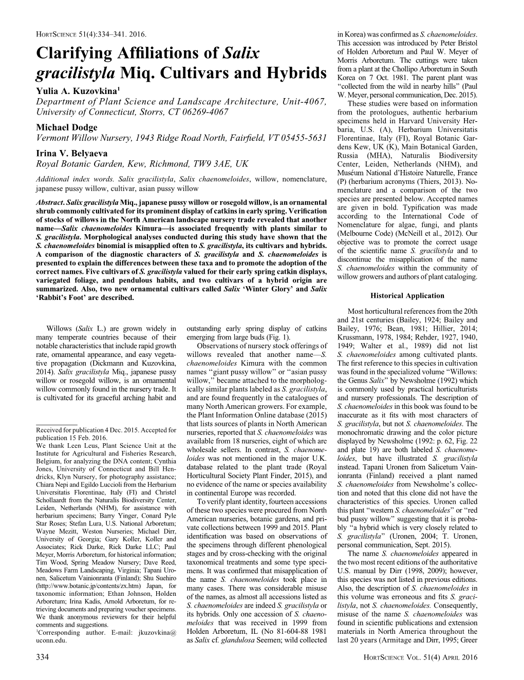 Clarifying Affiliations of Salix Gracilistyla Miq. Cultivars and Hybrids