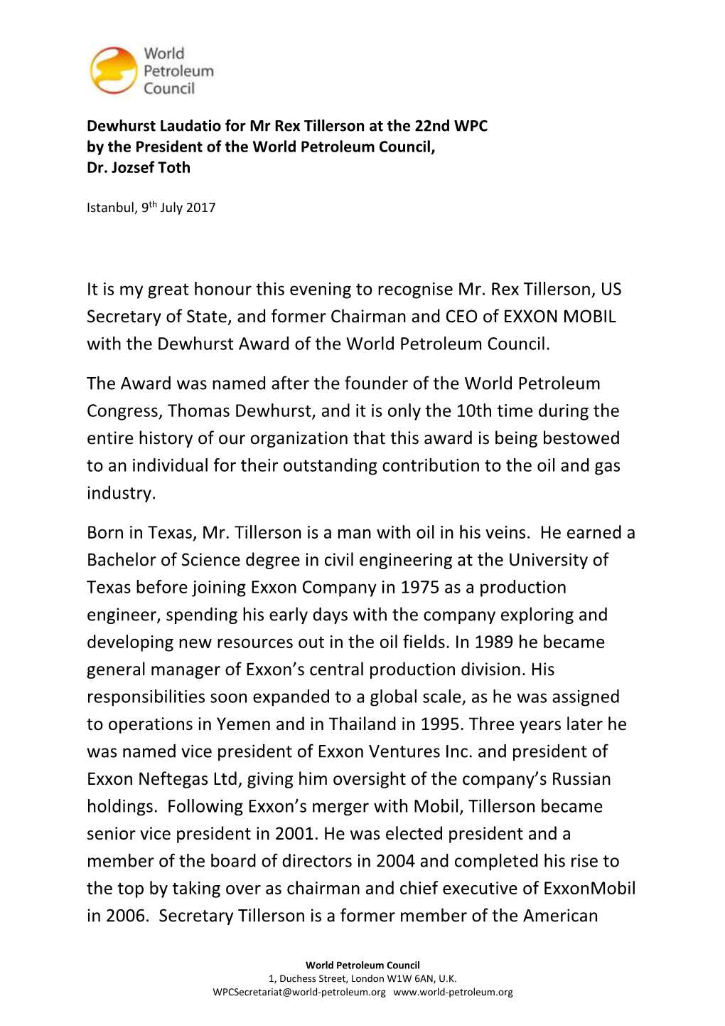 It Is My Great Honour This Evening to Recognise Mr. Rex Tillerson, US