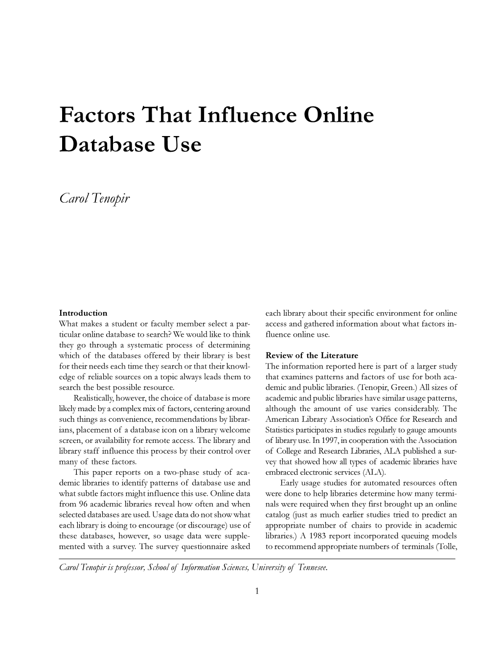 Factors That Influence Online Database Use 1