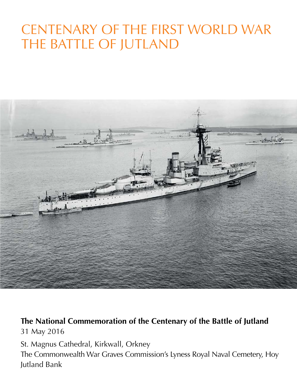 Centenary of the First World War the Battle of Jutland