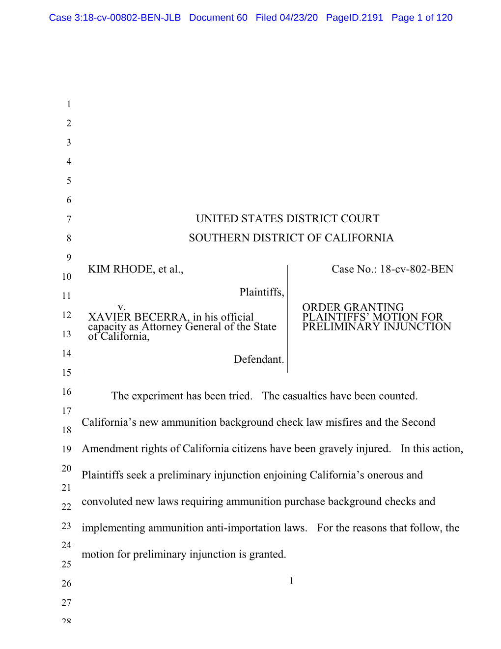 PRELIMINARY INJUNCTION 13 of California, 14 Defendant