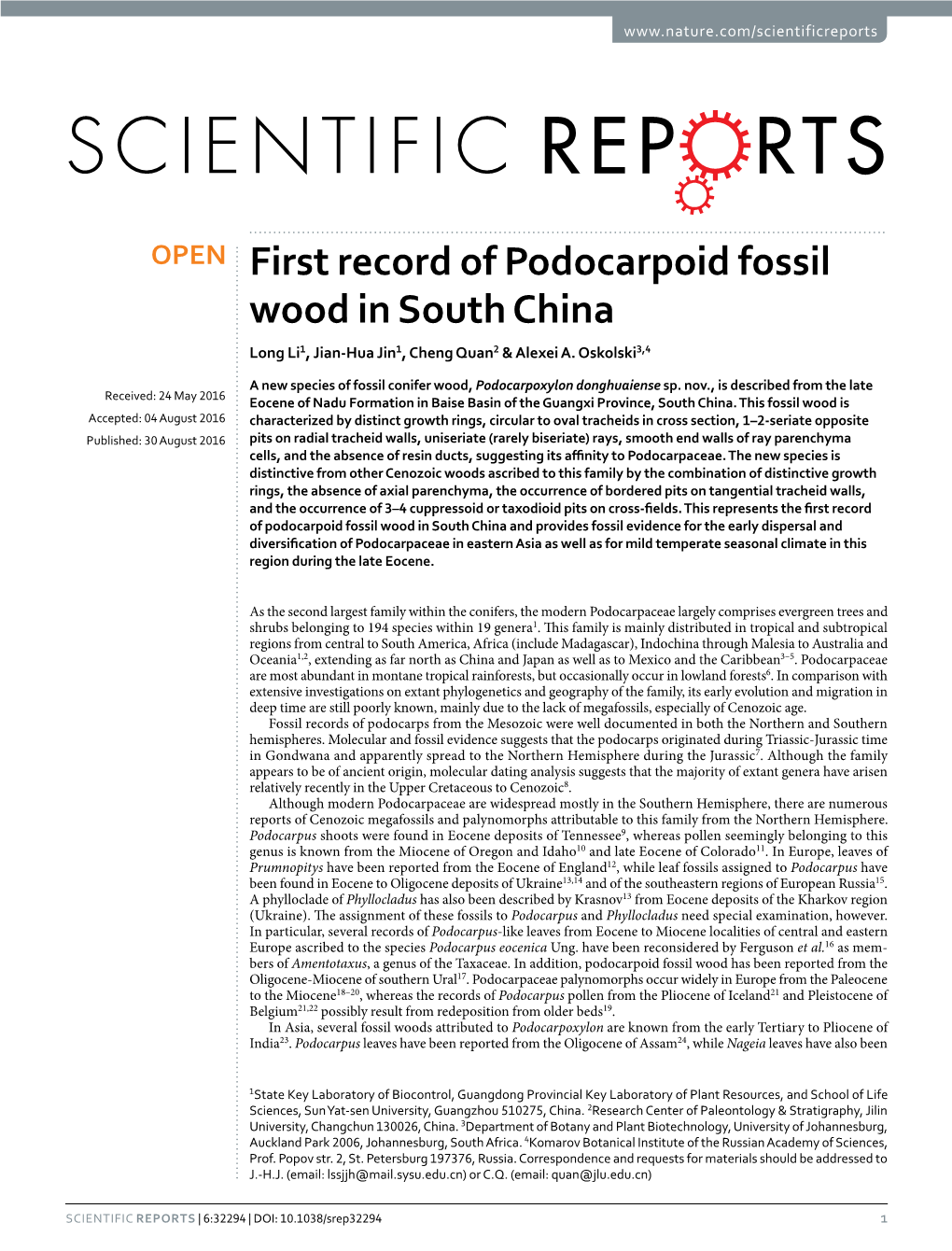 First Record of Podocarpoid Fossil Wood in South China Long Li1, Jian-Hua Jin1, Cheng Quan2 & Alexei A