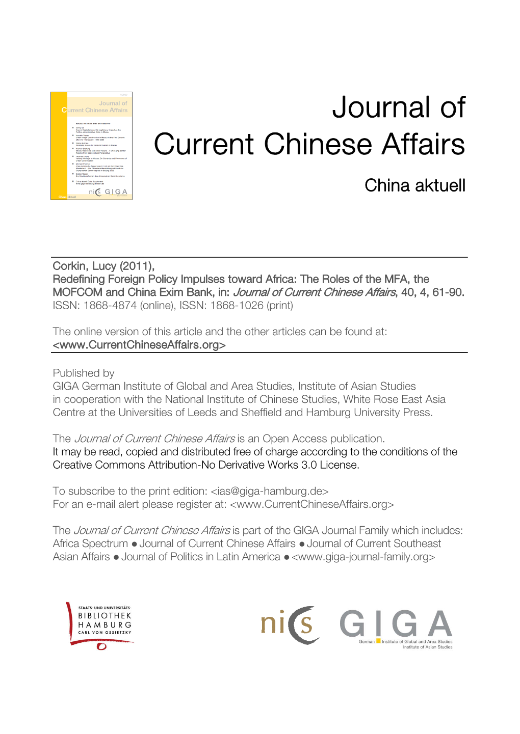 Redefining Foreign Policy Impulses Toward Africa: the Roles of the MFA, the MOFCOM and China Exim Bank, In: Journal of Current Chinese Affairs, 40, 4, 61-90