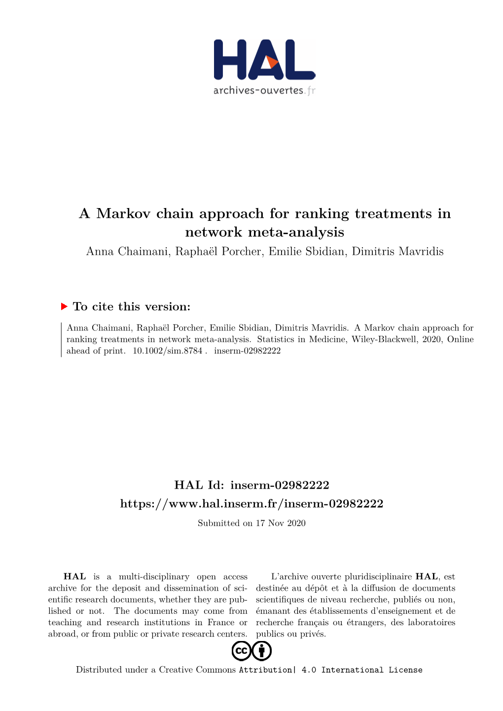 A Markov Chain Approach for Ranking Treatments in Network Meta-Analysis Anna Chaimani, Raphaël Porcher, Emilie Sbidian, Dimitris Mavridis