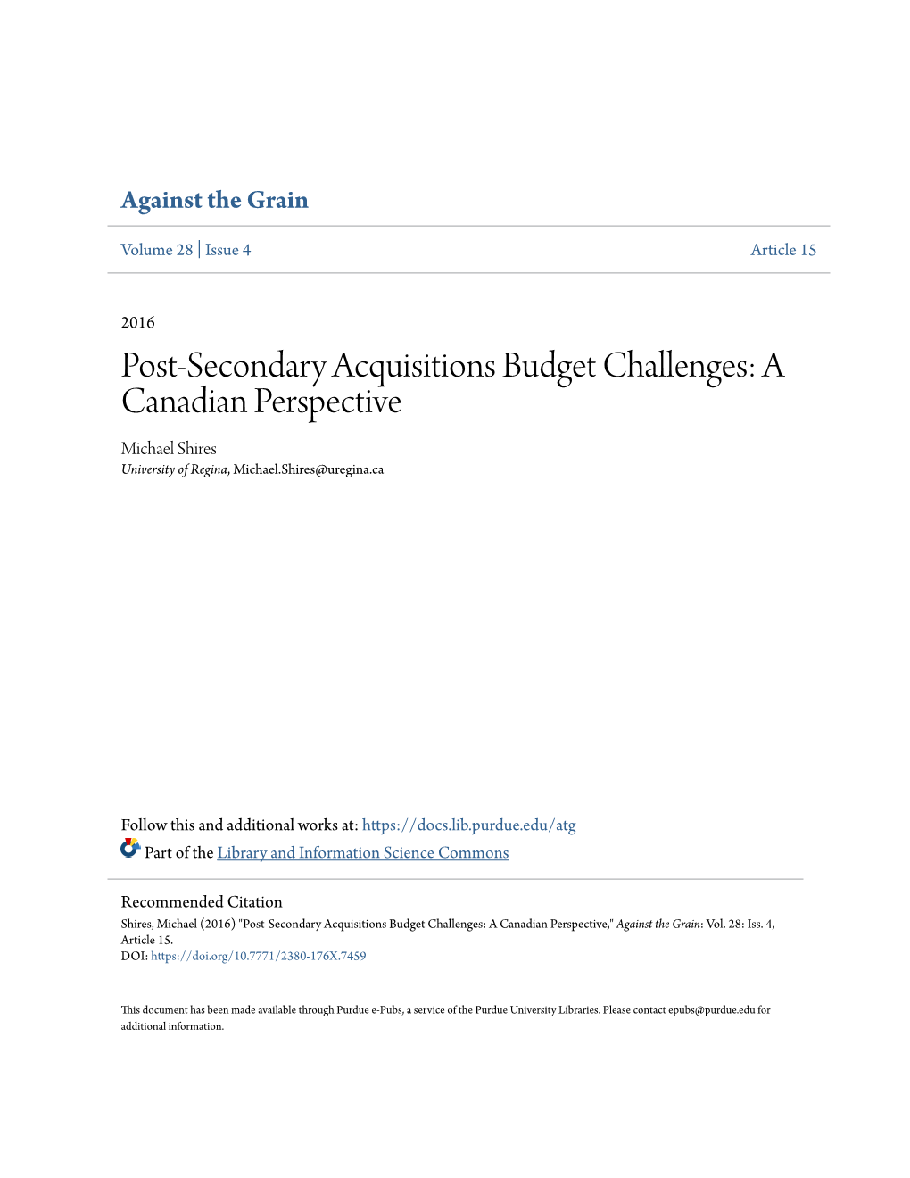 Post-Secondary Acquisitions Budget Challenges: a Canadian Perspective Michael Shires University of Regina, Michael.Shires@Uregina.Ca