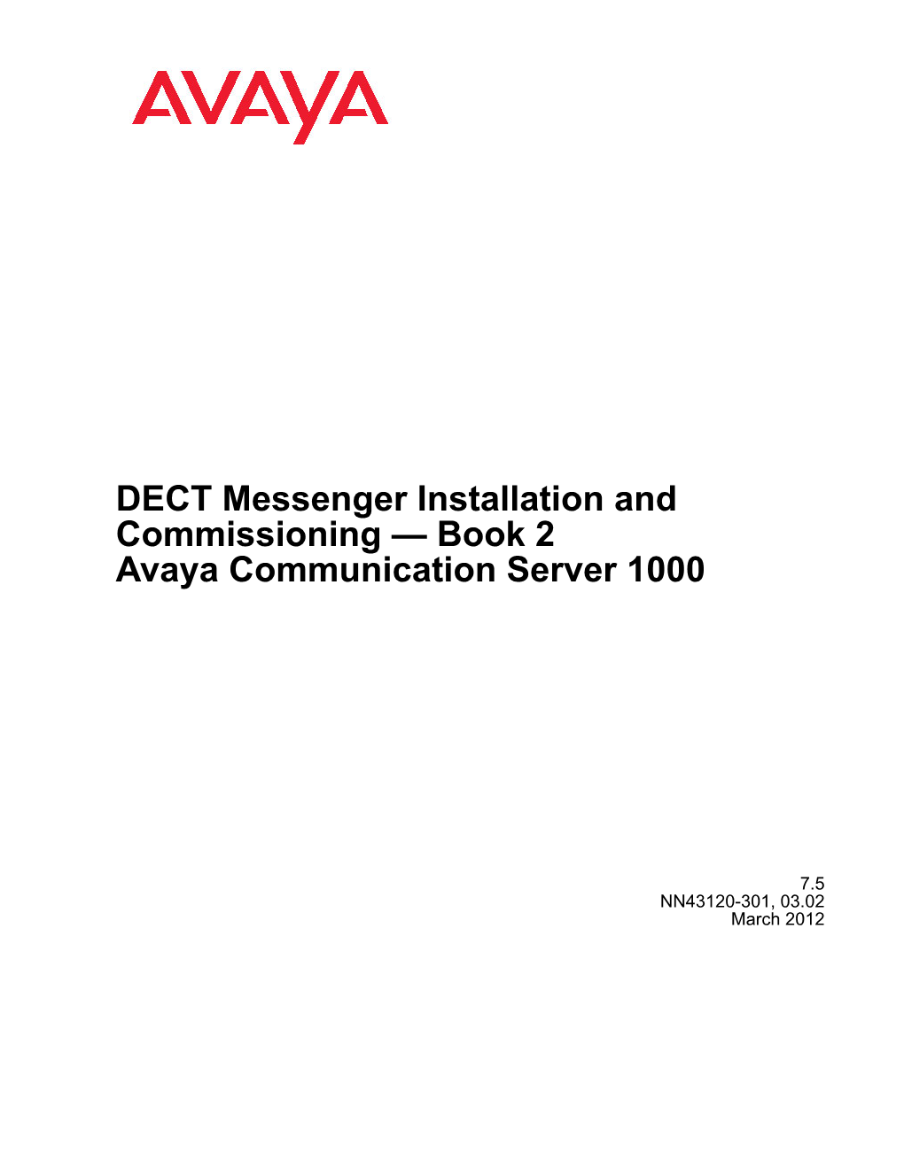 DECT Messenger Installation and Commissioning — Book 2 Avaya Communication Server 1000