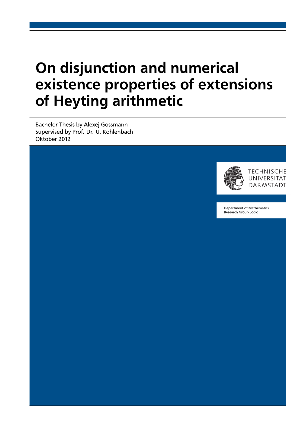On Disjunction and Numerical Existence Properties of Extensions of Heyting Arithmetic