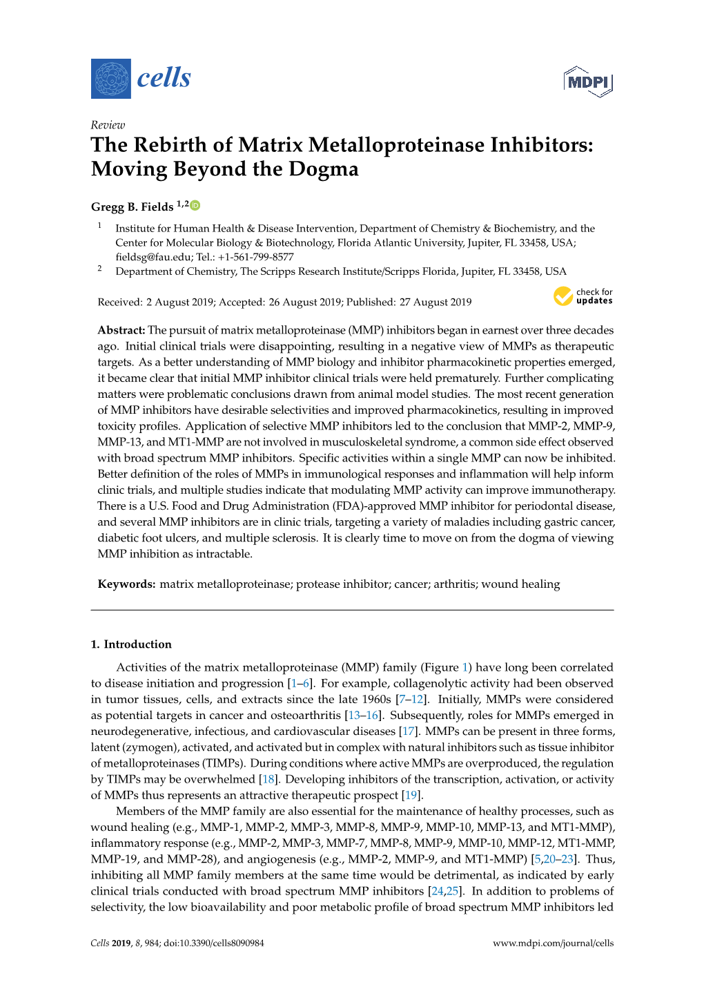 The Rebirth of Matrix Metalloproteinase Inhibitors: Moving Beyond the Dogma