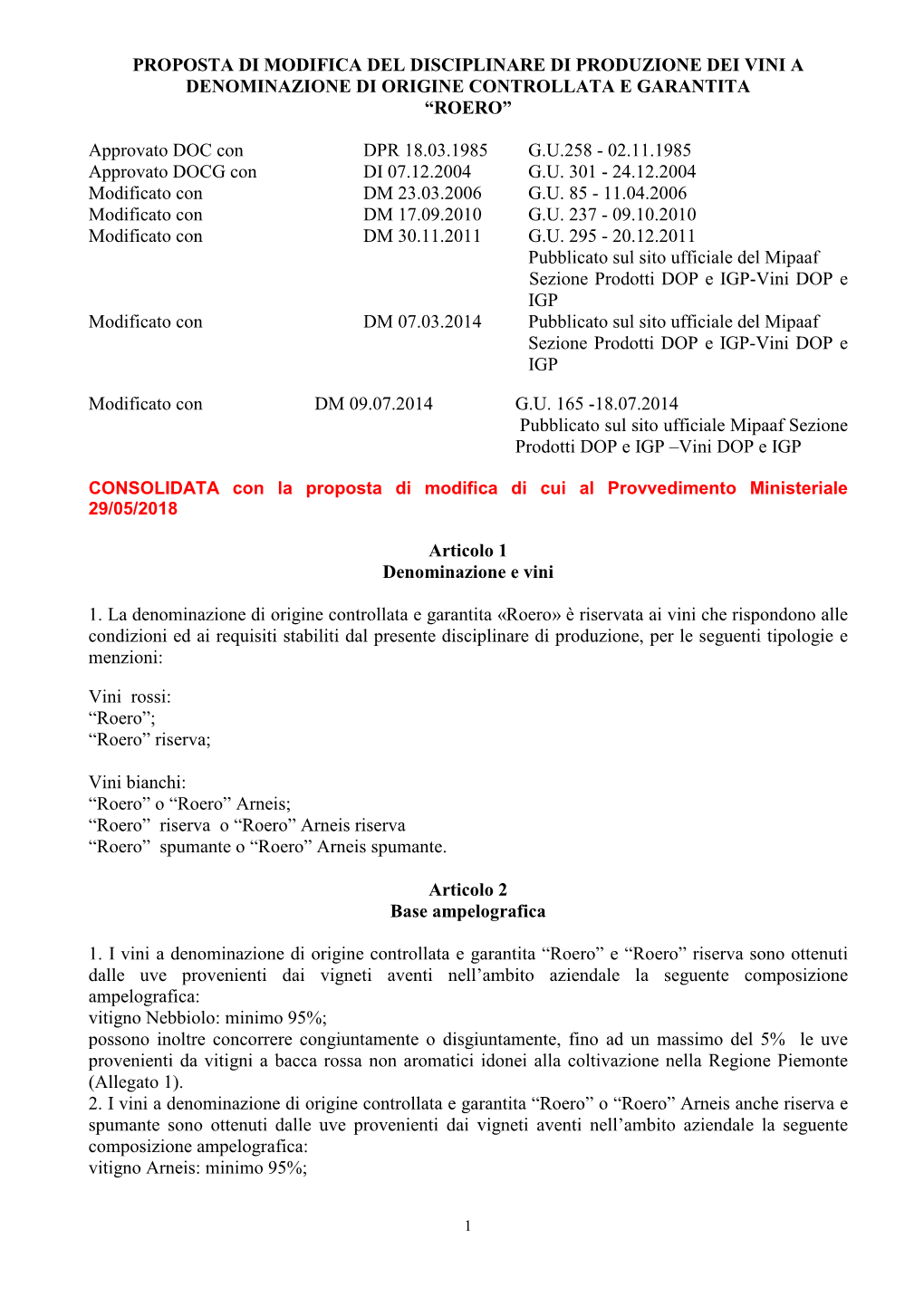 Proposta Di Modifica Del Disciplinare Di Produzione Dei Vini a Denominazione Di Origine Controllata E Garantita “Roero”