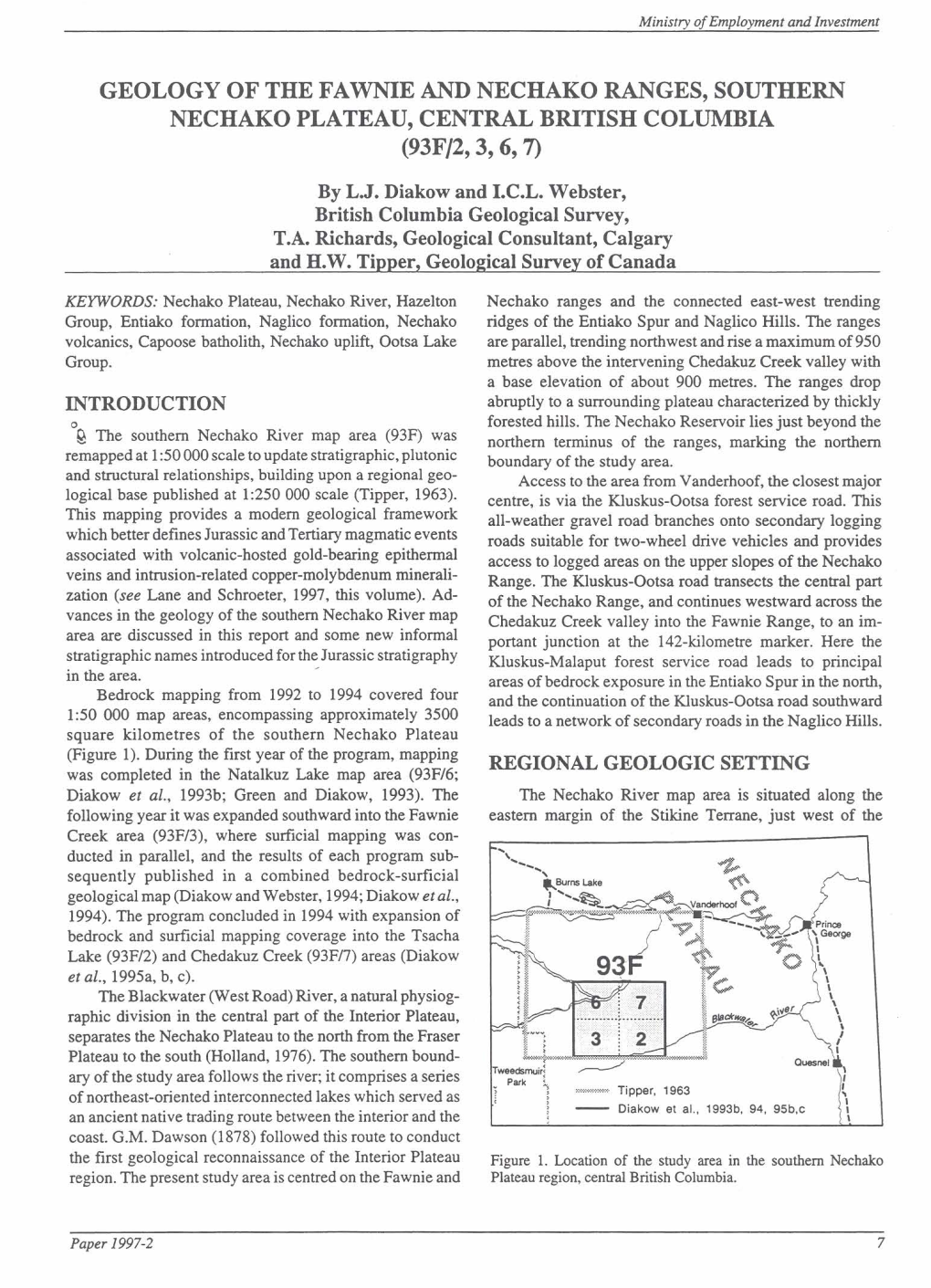 GEOLOGY of the FAWNIE and NECHAKO RANGES, SOUTHERN NECHAKO PLATEAU, CENTRAL BRITISH COLUMBIA (93F/2,3,6,7) by L.J