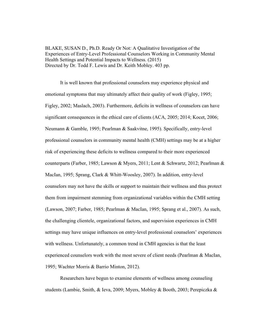 A Qualitative Investigation of the Experiences of Entry-Level Professional Counselors Working in Community Mental Health Settings and Potential Impacts to Wellness