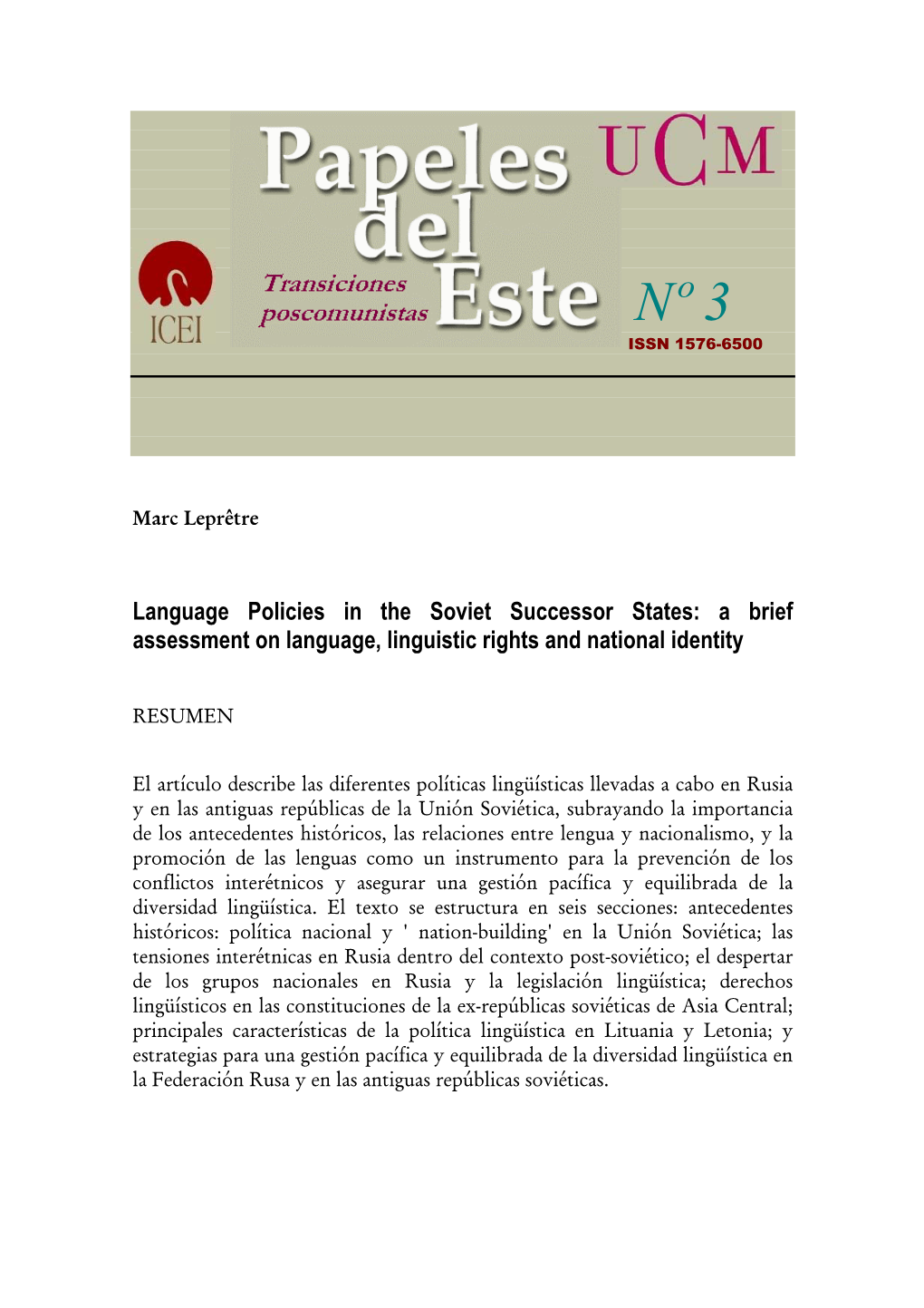 Language Policies in the Soviet Successor States: a Brief Assessment on Language, Linguistic Rights and National Identity