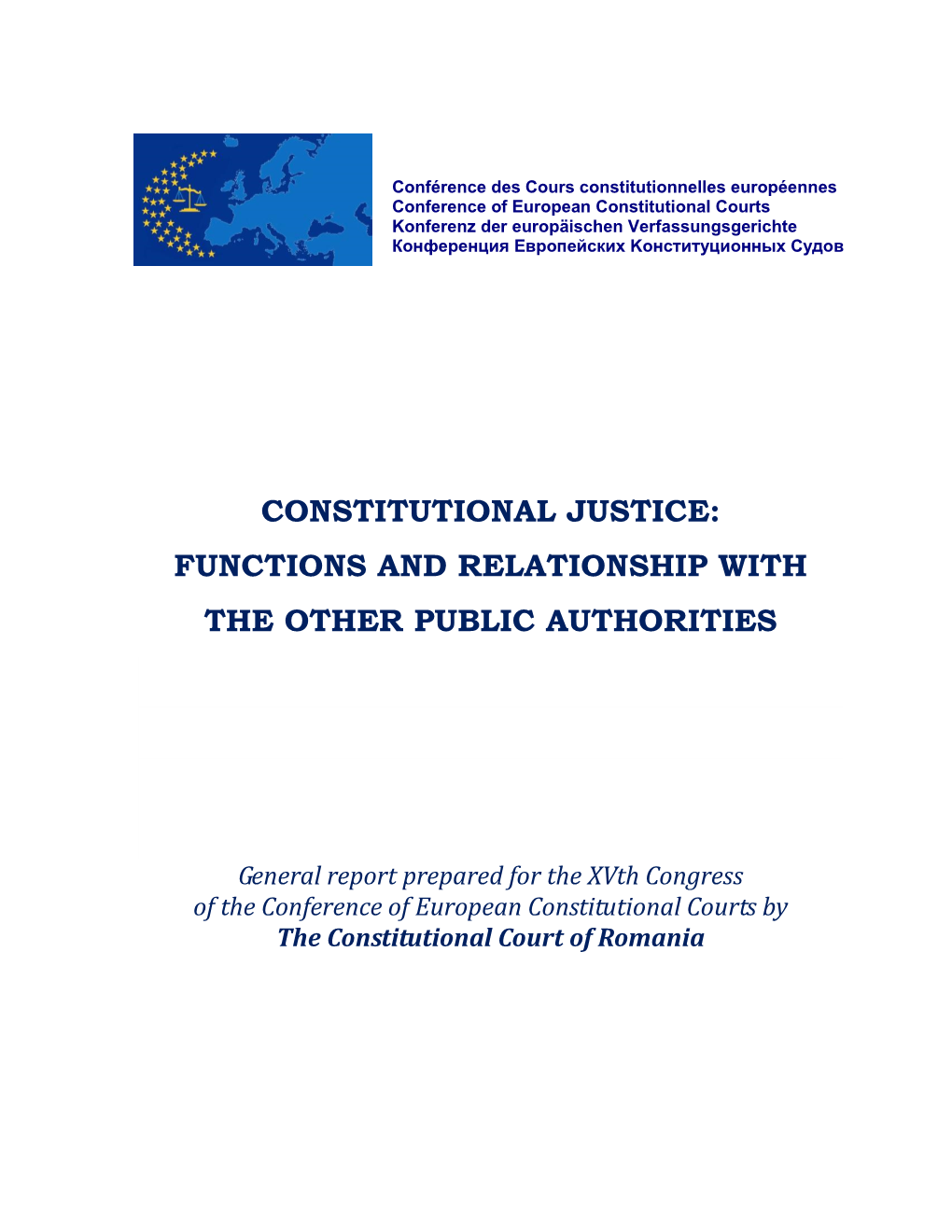 Constitutional Justice: Functions and Relationship with the Other Public Authorities