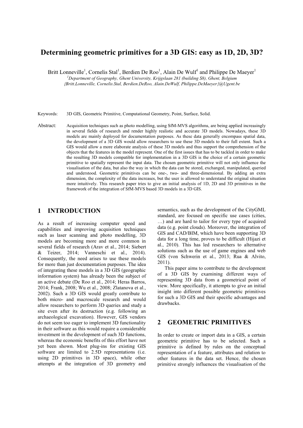 Determining Geometric Primitives for a 3D GIS: Easy As 1D, 2D, 3D?