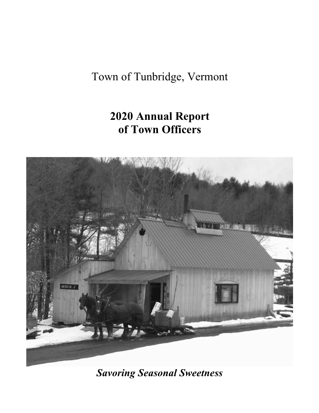 Town of Tunbridge, Vermont 2020 Annual Report of Town Officers