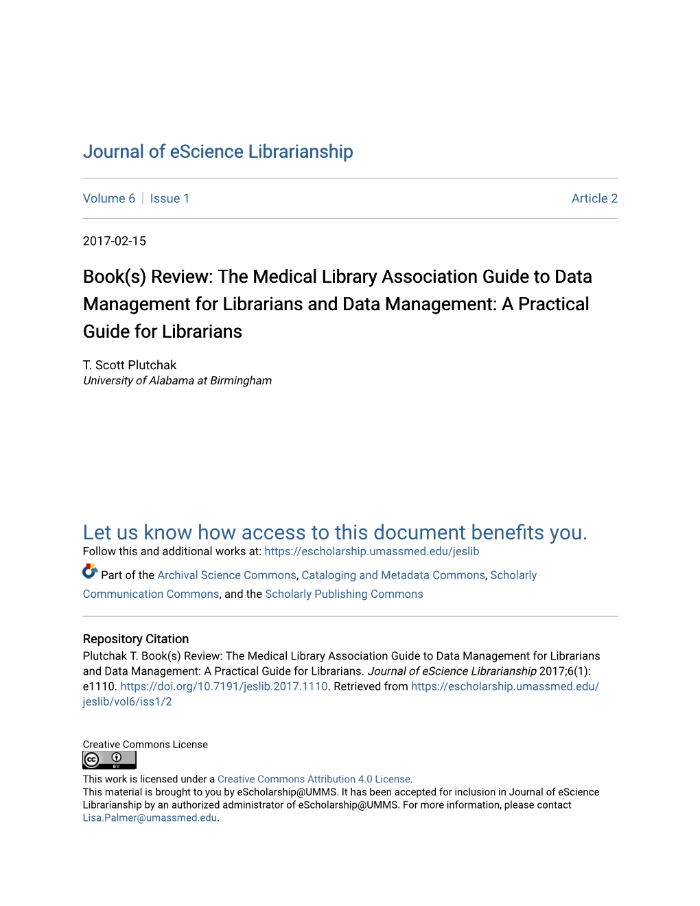 The Medical Library Association Guide to Data Management for Librarians and Data Management: a Practical Guide for Librarians