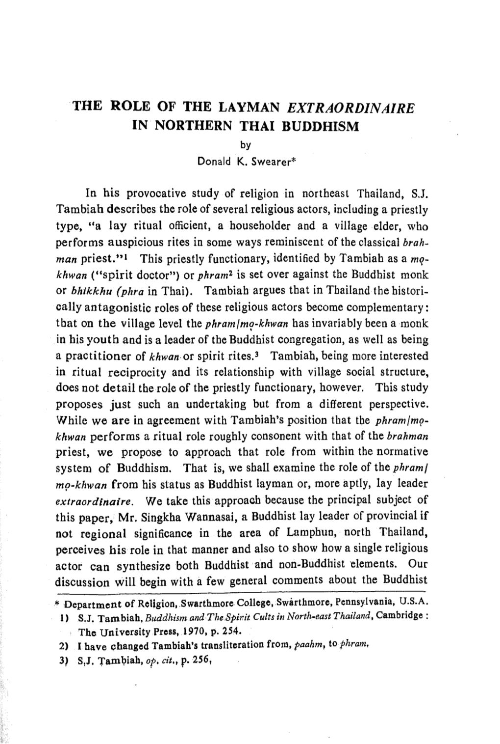 THE ROLE of the LAYMAN EXTRAORDINAIRE in NORTHERN THAI BUDDHISM by Donald K