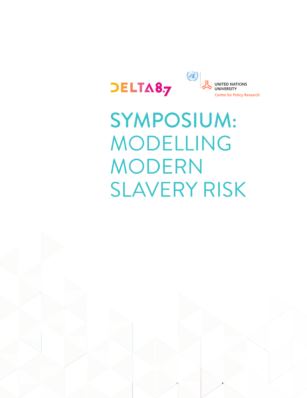 Symposium: Modelling Modern Slavery Risk Isbn 978-92-808-6503-4
