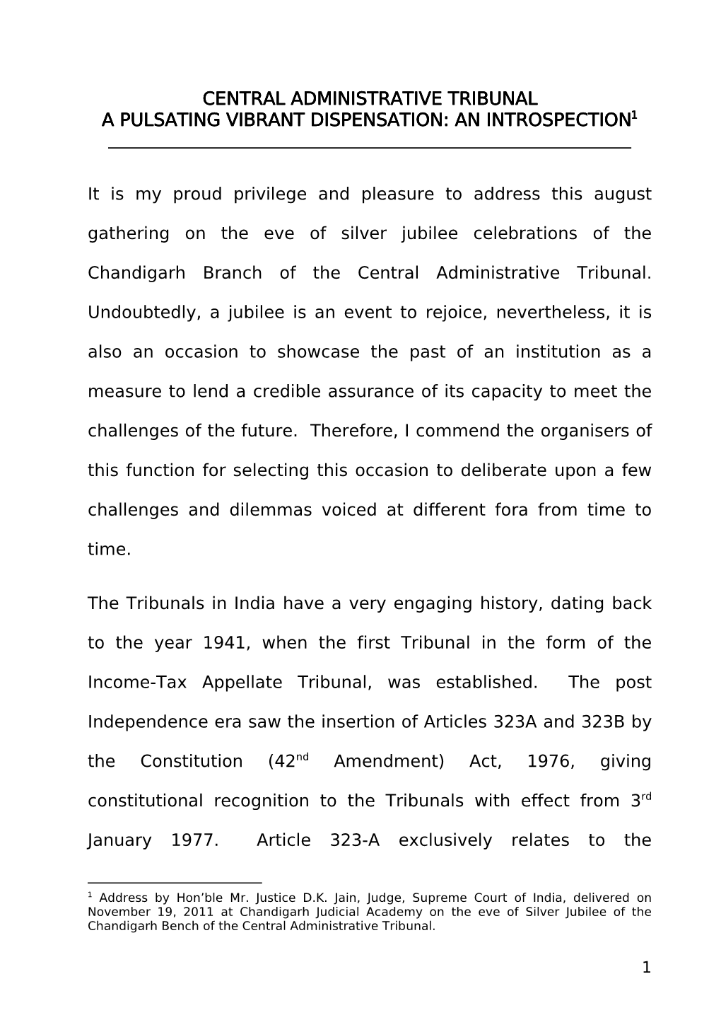 Central Administrative Tribunal a Pulsating Vibrant Dispensation: an Introspection 111