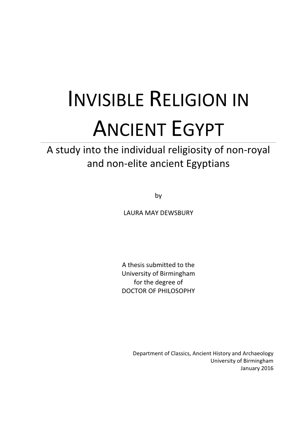 INVISIBLE RELIGION in ANCIENT EGYPT a Study Into the Individual Religiosity of Non-Royal and Non-Elite Ancient Egyptians