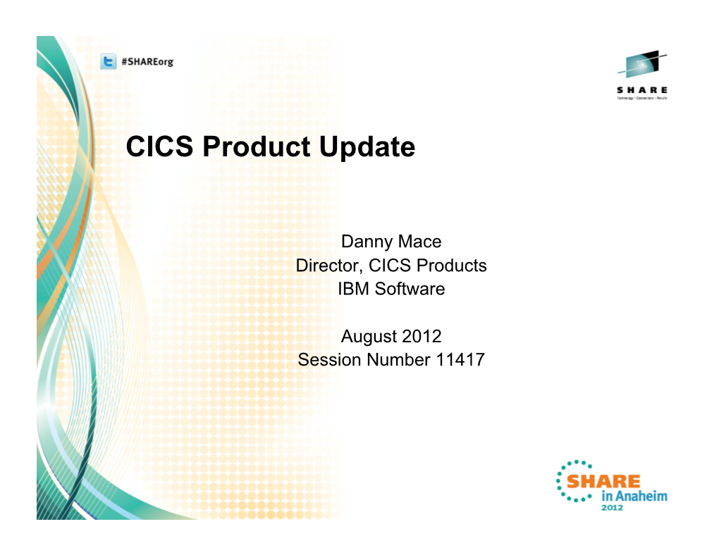 CICS Product Update