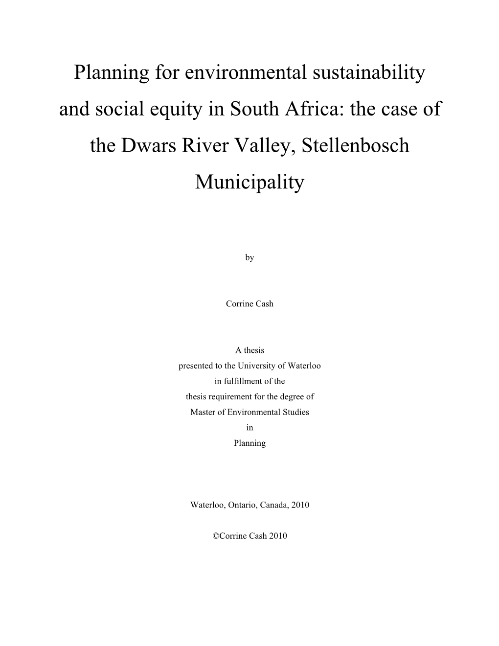 Planning for Environmental Sustainability and Social Equity in South Africa: the Case of the Dwars River Valley, Stellenbosch Municipality