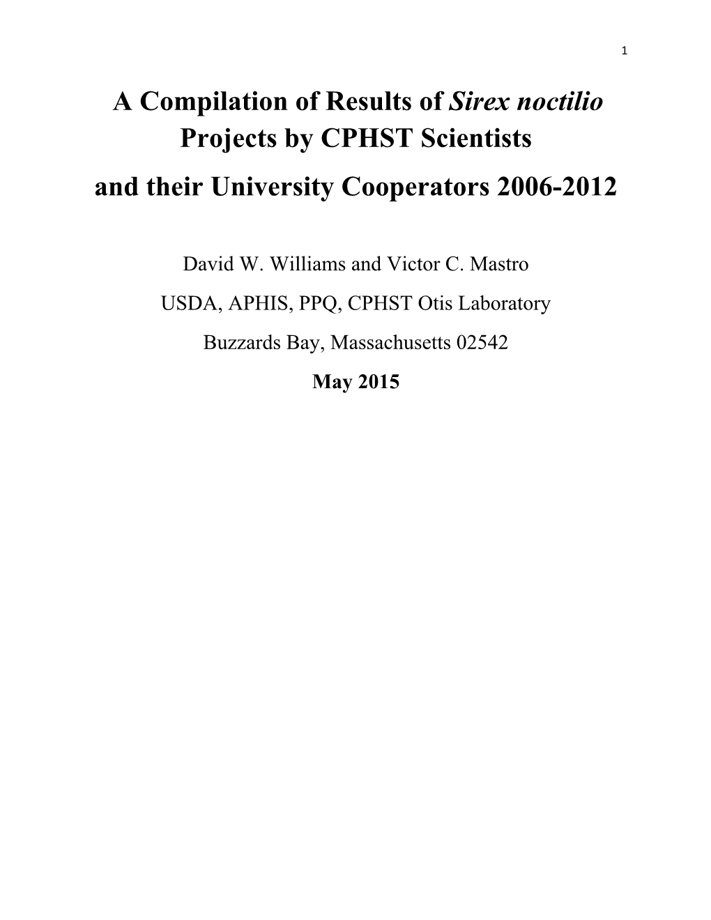 A Compilation of Results of Sirex Noctilio Projects by CPHST Scientists and Their University Cooperators 2006-2012