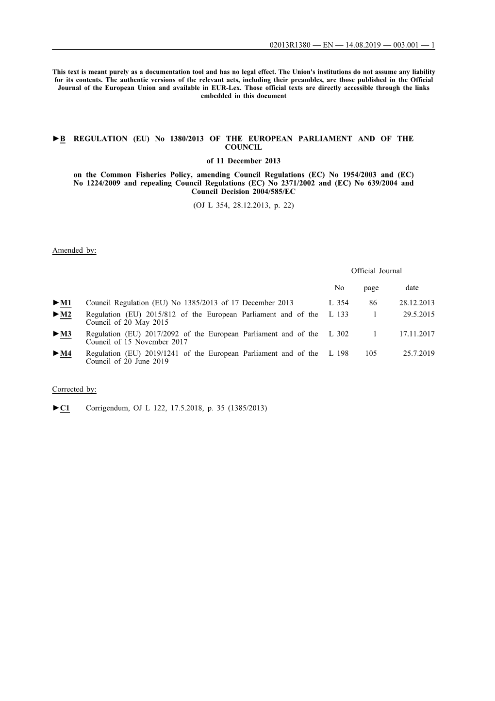 B REGULATION (EU) No 1380/2013 of the EUROPEAN PARLIAMENT and of the COUNCIL of 11 December 2013 on the Common Fisheries Poli