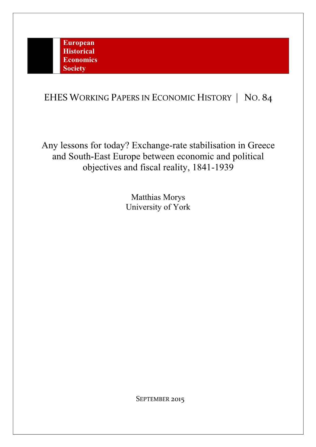 Exchange-Rate Stabilisation in Greece and South-East Europe Between Economic and Political Objectives and Fiscal Reality, 1841-1939