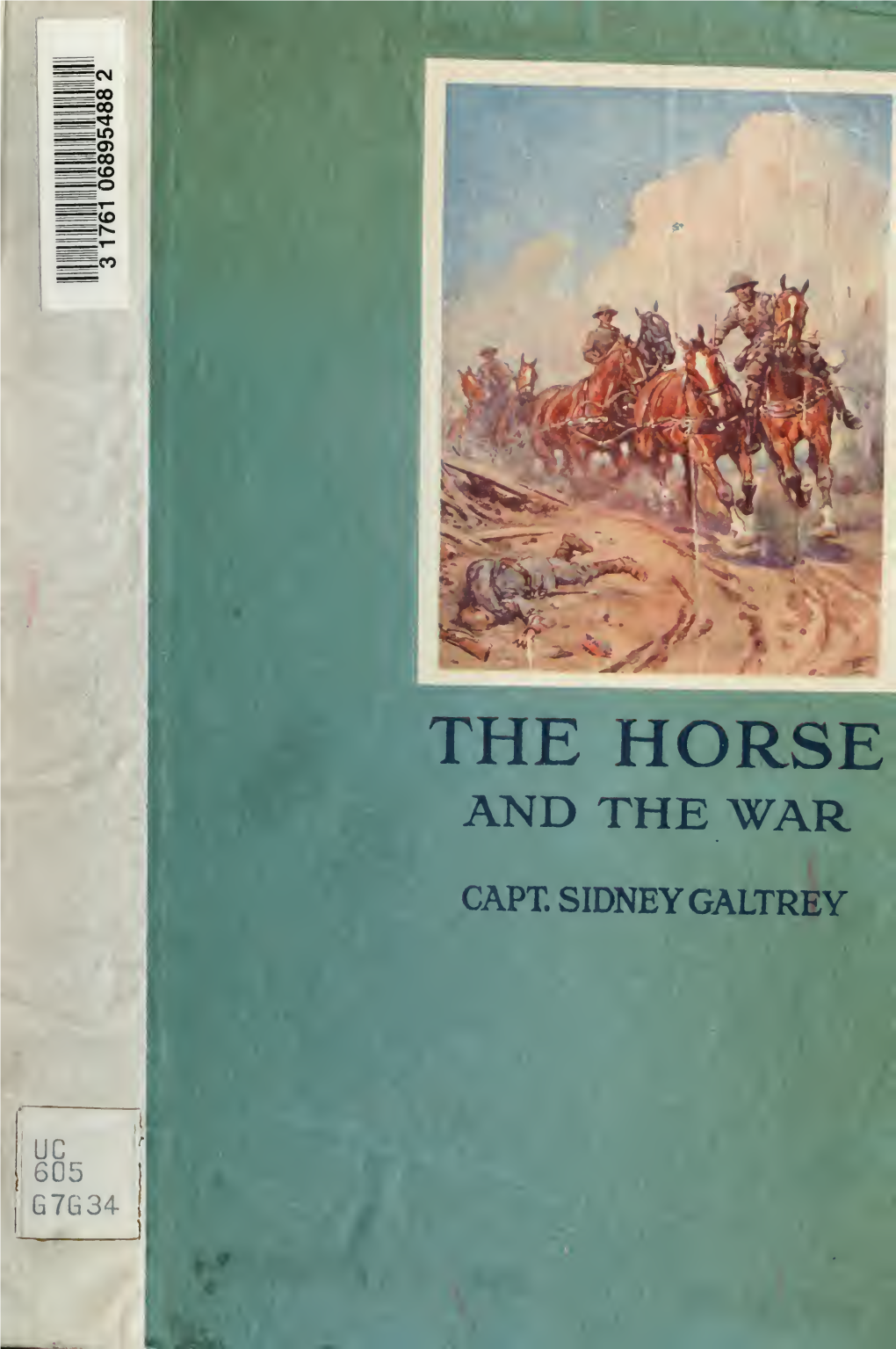 The Horse and the War. Illustrated from Drawings by Lionel Edwards And