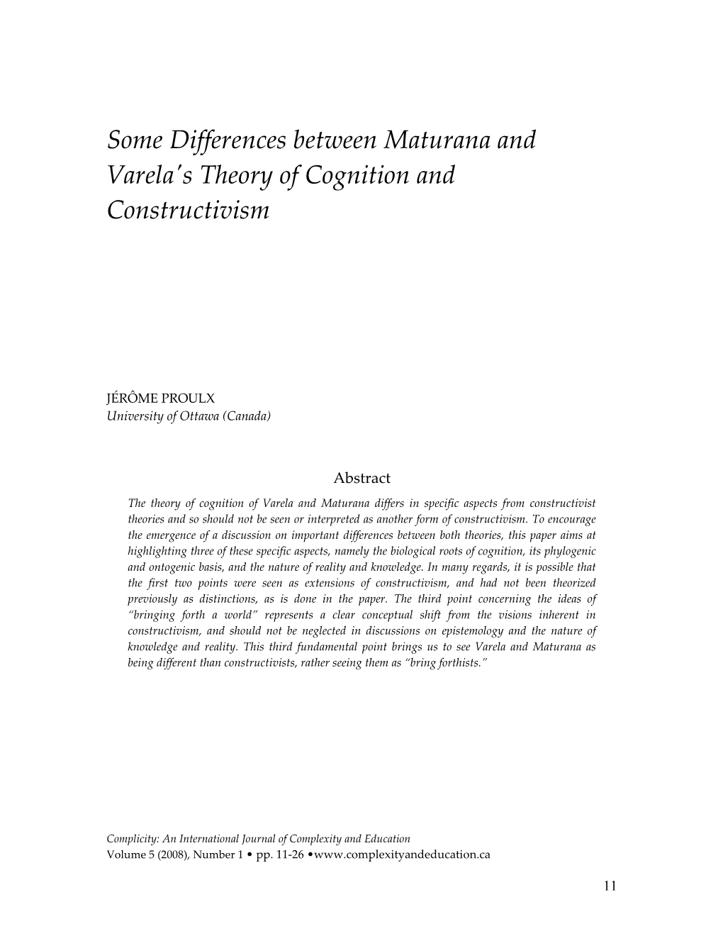 Some Differences Between Maturana and Varela's Theory of Cognition and Constructivism