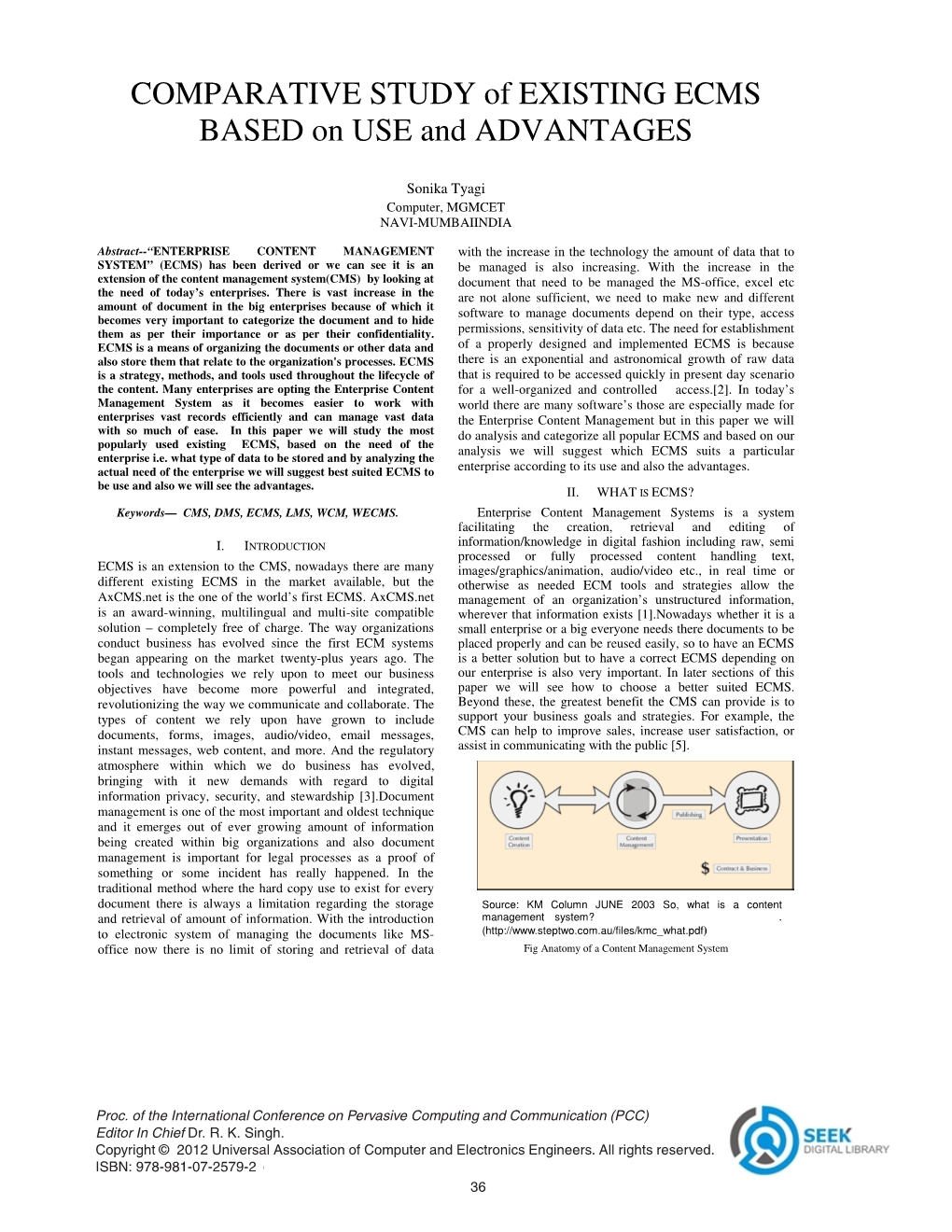 COMPARATIVE STUDY of EXISTING ECMS BASED on USE and ADVANTAGES